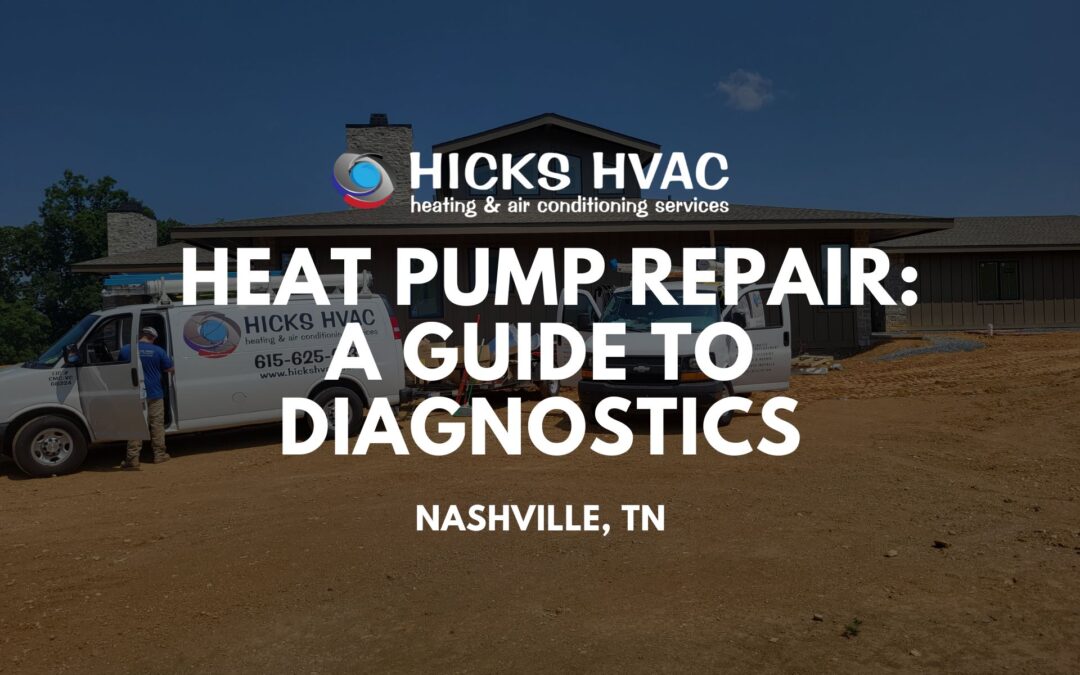 Comprehensive Heat Pump Repair Near Me: A Guide to Diagnostics