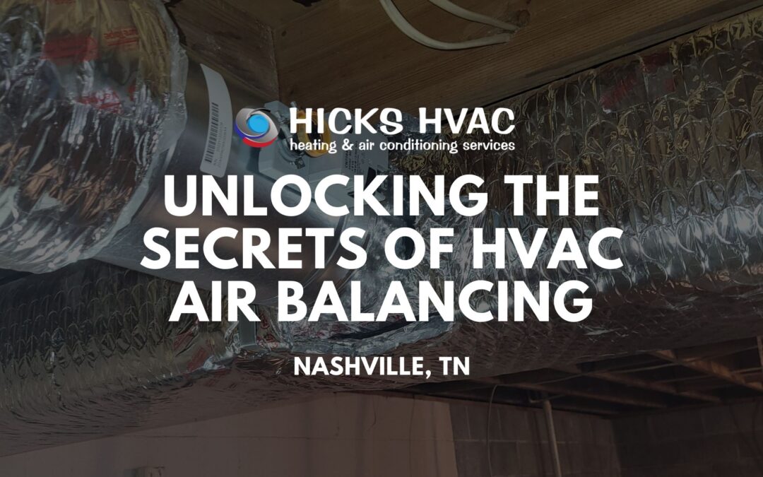 Unlocking the Secrets of HVAC Air Balancing: A Guide to Finding Reliable Companies Near You